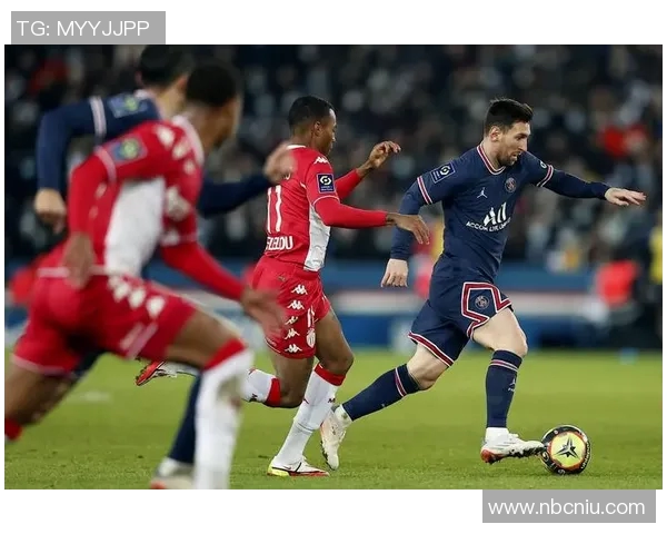 摩纳哥主场迎战巴黎圣日耳曼精彩对决期待引爆足球激情